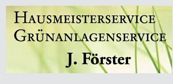 Hausmeisterservice Grünanlagenservice J. Förster